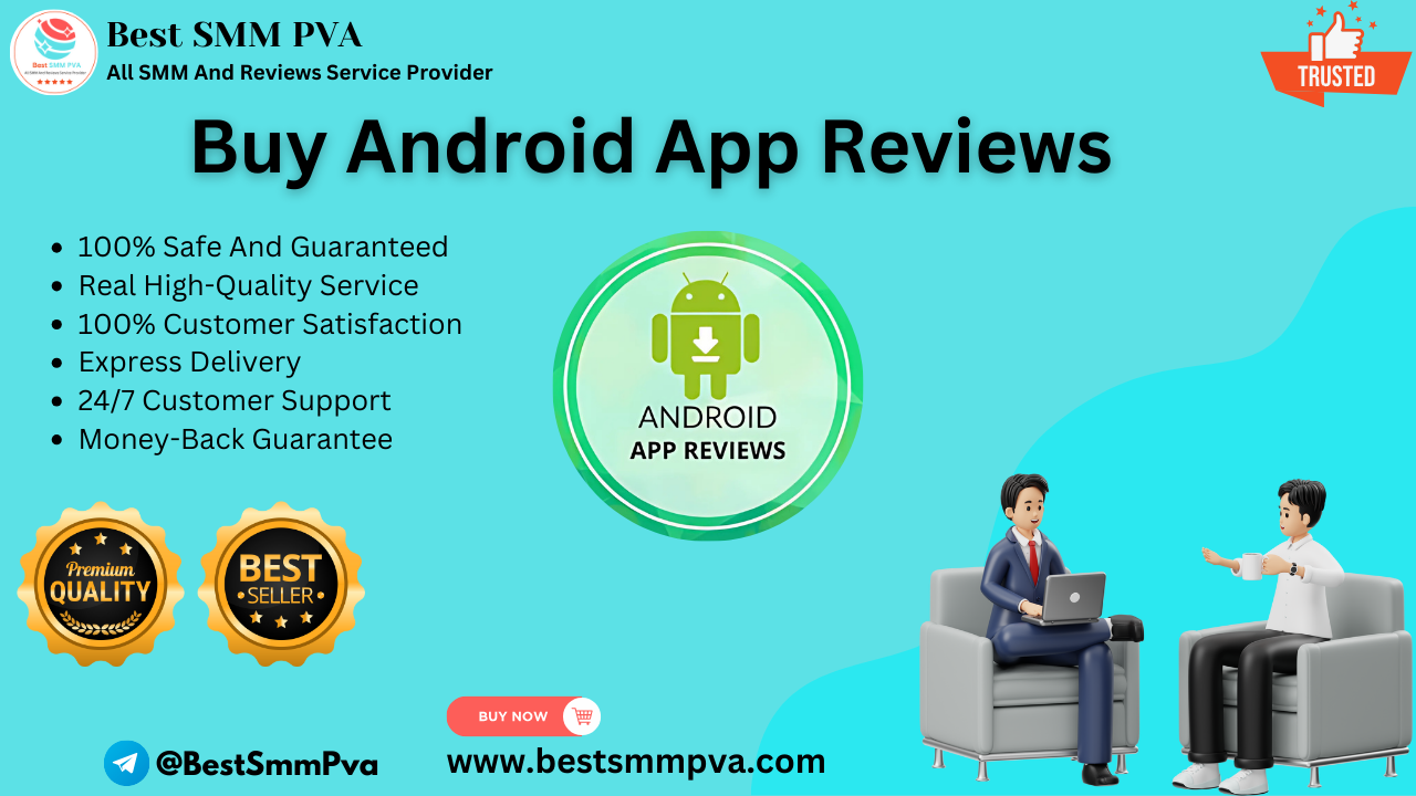 Buy Android App Reviews